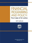 Financial programming and policy : the case of Sri Lanka /