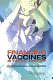 Financing vaccines in the 21st century : assuring access and availability / Committee on the Evaluation of Vaccine Purchase Financing in the United States, Board on Health Care Services, Institute of Medicine.