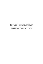 Finnish yearbook of international law. editor-in-chief, Jan Klabbers ; executive editor, Taina Tuori.