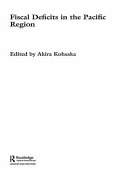 Fiscal deficits in the Pacific region / edited by Akira Kohsaka.