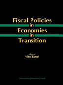 Fiscal policies in economies in transition /