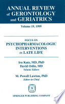 Focus on psychopharmacologic interventions in late life /