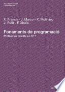 Fonaments de programacio : problemes resolts en C++ /