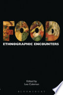 Food : ethnographic encounters /