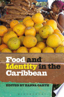Food and identity in the Caribbean /