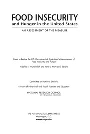 Food insecurity and hunger in the United States : an assessment of the measure / Panel to Review U.S. Department of Agriculture's Measurement of Food Insecurity and Hunger ; Gooloo S. Wunderlich and Janet L. Norwood, editors.