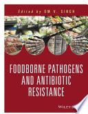 Foodborne pathogens and antibiotic resistance /