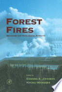 Forest fires : behavior and ecological effects /