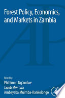 Forest policy, economics, and markets in Zambia /