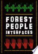 Forest-people interfaces : understanding community forestry and biocultural diversity /