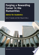 Forging a rewarding career in the humanities : advice for academics /