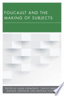 Foucault and the making of subjects /