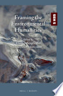 Framing the environmental humanities / edited by Hannes Bergthaller, Peter Mortensen.