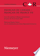 Français du Canada, français de France : actes du septième Colloque international de Lyon, du 16 au 18 juin 2003 / édités par Brigitte Horiot ; avec la collaboration de Chiara Bignamini-Verhoeven.