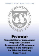 France : financial sector assessment program, detailed assessment of observance of Basel core principles for effective banking supervision.