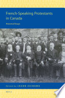 French-Speaking Protestants in Canada : historical essays /