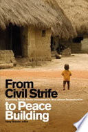 From civil strife to peace building : examining private sector involvement in West African reconstruction / Hany Besada, editor.