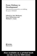 From defense to development? : international perspectives on realizing the peace dividend / edited by Ann Markusen, Sean DiGiovanna and Michael C. Leary.