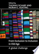 From exclusion to inclusion in old age : a global challenge /