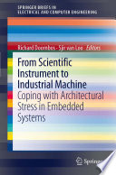 From scientific instrument to industrial machine : coping with architectural stress in embedded systems /