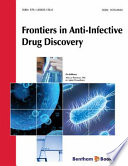 Frontiers in anti-infective drug discovery. co-editors, Atta-ur-Rahman, M. Iqbal Choudhary.