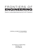 Frontiers of Engineering : Reports on Leading-Edge Engineering from the 2011 Symposium /