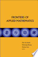 Frontiers of applied mathematics : proceedings of the 2nd International Symposium, Beijing, China, 8-9 June 2006 /