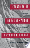 Frontiers of developmental psychopathology /