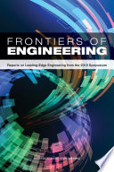 Frontiers of engineering : reports on leading-edge engineering from the 2019 symposium / National Academy of Engineering.