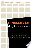 Fundamental differences : feminists talk back to social conservatives /