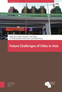 Future challenges of cities in Asia / edited by Gregory Bracken [and four others].