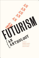 Futurism : an anthology / edited by Lawrence Rainey, Christine Poggi, and Laura Wittman.