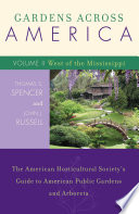 Gardens across America : the American Horticultural Society's guide to American public gardens and arboreta.