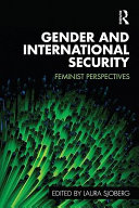 Gender and international security feminist perspectives /