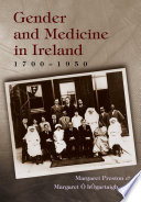 Gender and medicine in Ireland, 1700-1950