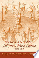 Gender and sexuality in indigenous North America, 1400-1850