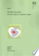 Gender equality at the heart of decent work : sixth item on the agenda.