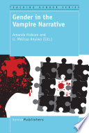 Gender in the vampire narrative / edited by Amanda Hobson, U. Melissa Anyiwo.