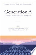 Generation A : research on autism in the workplace /