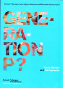 Generation P? : youth, gender and pornography /