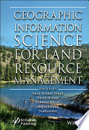 Geographic information science for land resource management /