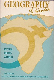 Geography of gender in the Third World / edited by Janet Henshall Momsen and Janet G. Townsend.