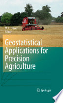 Geostatistical applications for precision agriculture /