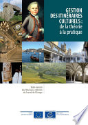 Gestion des itineraires culturels : de la theorie a la pratique /