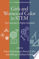 Girls and women of color in STEM : their journeys in higher education /