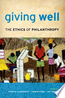 Giving well : the ethics of philanthropy /