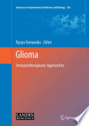 Glioma : immunotherapeutic approaches /