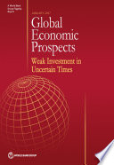 Global economic prospects. weak investment in uncertain times /