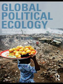 Global political ecology edited by Richard Peet, Paul Robbins, and Michael Watts.