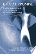 Global promise : quality assurance and accountability in professional psychology /